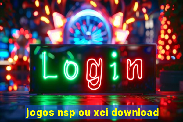 jogos nsp ou xci download